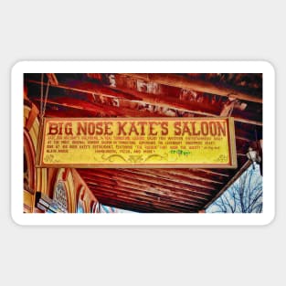 Big Nose Kate's Saloon Sticker